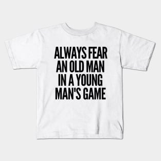 Never underestimate an old man in a young man's game Kids T-Shirt